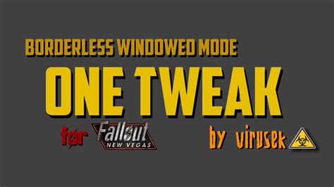 one tweak new vegas|OneTweak for FNV (by virusek and WallSoGB) .